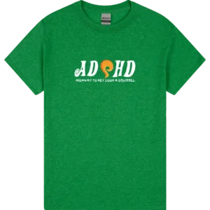 ADHD – Highway to Hey Look a Squirrel