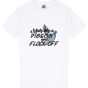 Make Like a Pigeon and Flock Off